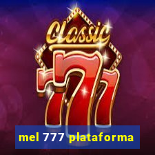 mel 777 plataforma